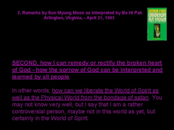 2. Remarks by Sun Myung Moon as interpreted by Bo Hi Pak Arlington, Virginia,