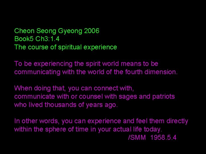 Cheon Seong Gyeong 2006 Book 5 Ch 3: 1. 4 The course of spiritual