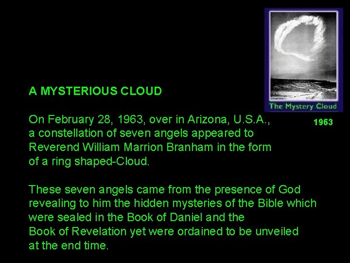 A MYSTERIOUS CLOUD On February 28, 1963, over in Arizona, U. S. A. ,