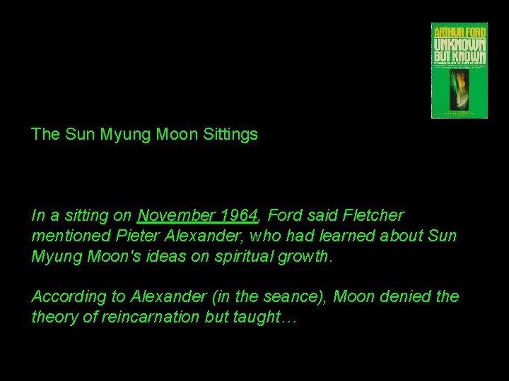 The Sun Myung Moon Sittings In a sitting on November 1964, Ford said Fletcher