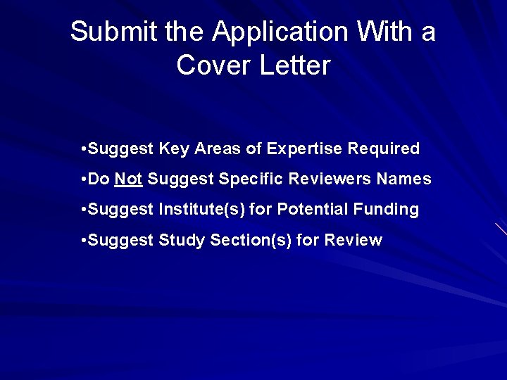 Submit the Application With a Cover Letter • Suggest Key Areas of Expertise Required