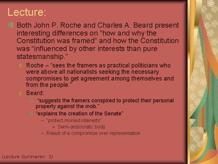 Lecture: Both John P. Roche and Charles A. Beard present interesting differences on “how