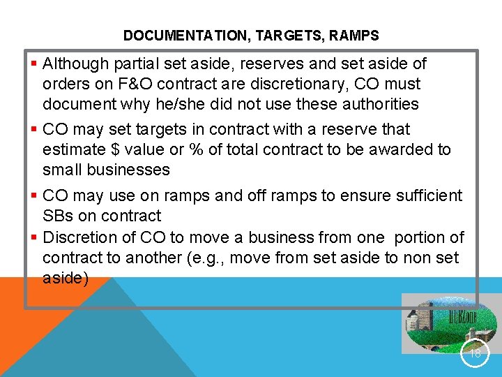 DOCUMENTATION, TARGETS, RAMPS § Although partial set aside, reserves and set aside of orders