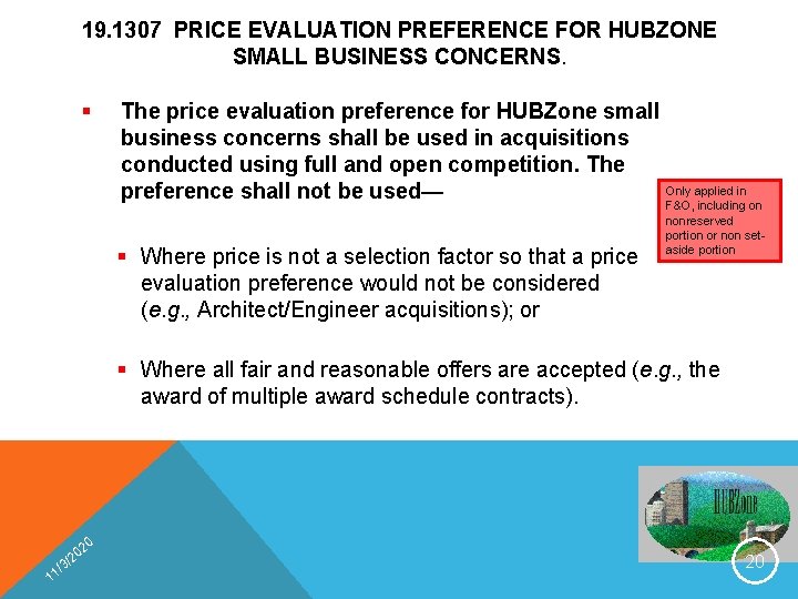 19. 1307 PRICE EVALUATION PREFERENCE FOR HUBZONE SMALL BUSINESS CONCERNS. § The price evaluation