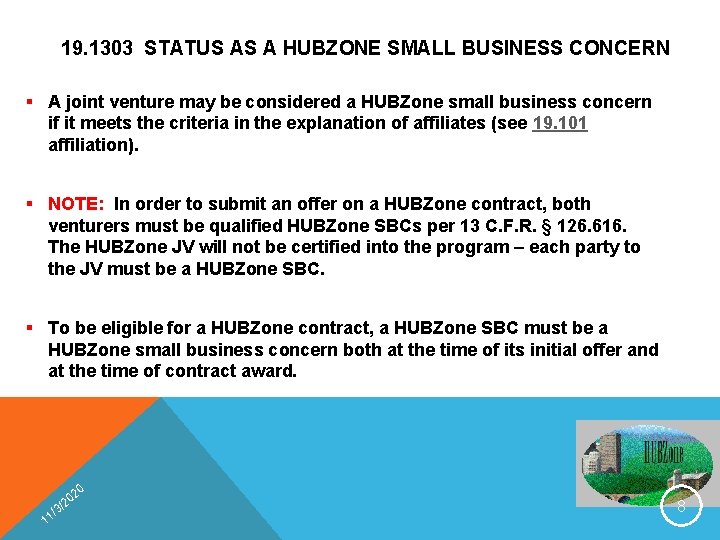 19. 1303 STATUS AS A HUBZONE SMALL BUSINESS CONCERN § A joint venture may