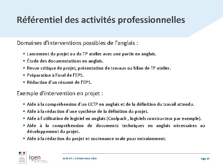 Référentiel des activités professionnelles Domaines d'interventions possibles de l'anglais : Lancement du projet ou