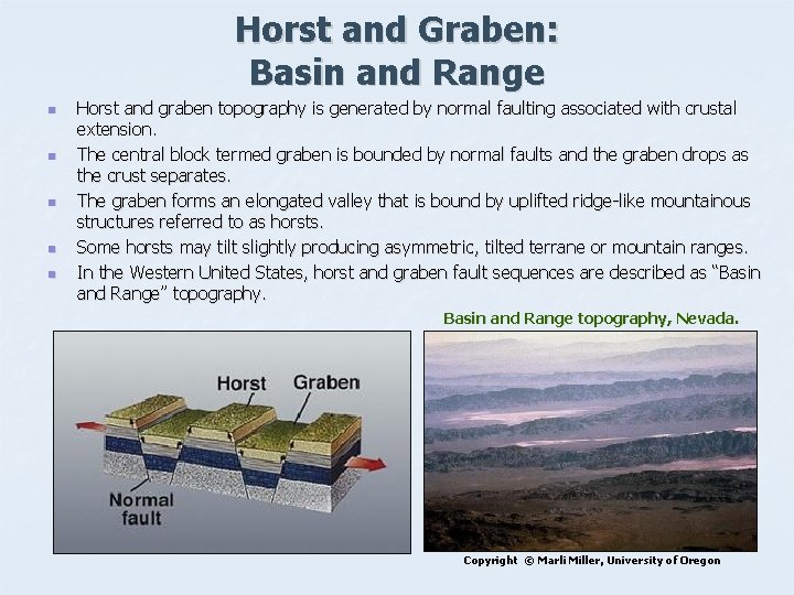 Horst and Graben: Basin and Range n n n Horst and graben topography is