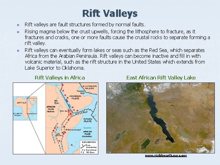 Rift Valleys n n n Rift valleys are fault structures formed by normal faults.