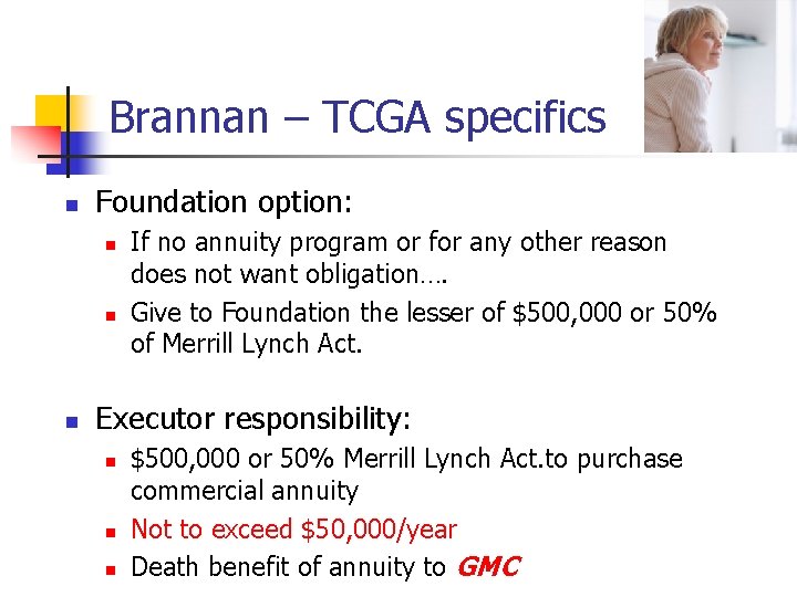 Brannan – TCGA specifics n Foundation option: n n n If no annuity program