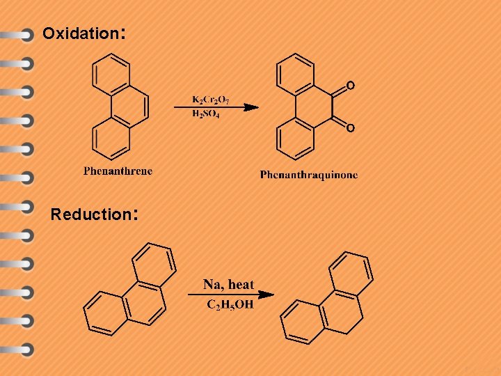 Oxidation: Reduction: 