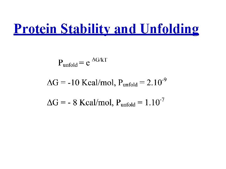 Protein Stability and Unfolding 