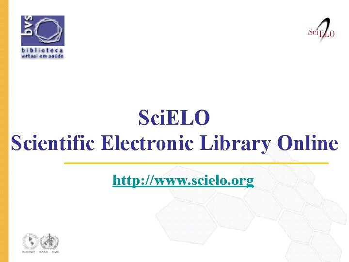 Sci. ELO Scientific Electronic Library Online http: //www. scielo. org 
