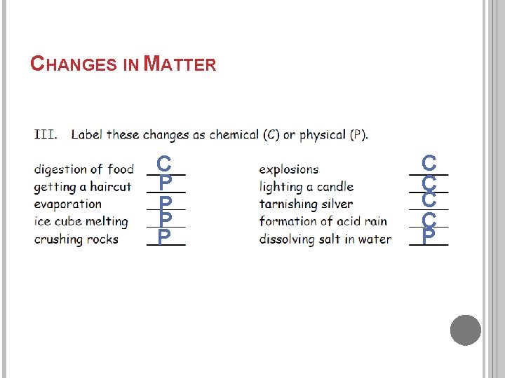 CHANGES IN MATTER C P P C C P 