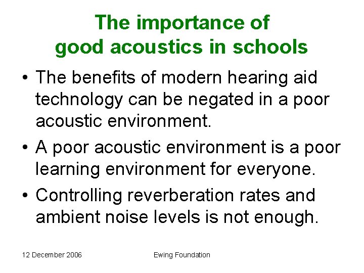 The importance of good acoustics in schools • The benefits of modern hearing aid