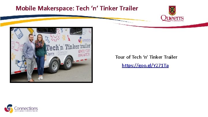 Mobile Makerspace: Tech ‘n’ Tinker Trailer Tour of Tech ‘n’ Tinker Trailer https: //goo.