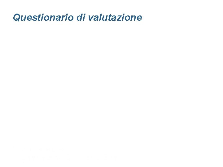 Questionario di valutazione 