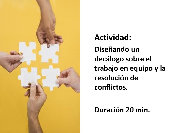 Actividad: Diseñando un decálogo sobre el trabajo en equipo y la resolución de conflictos.