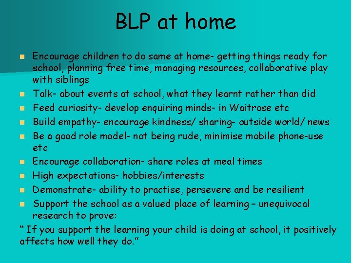 BLP at home Encourage children to do same at home- getting things ready for