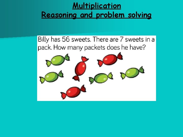 Multiplication Reasoning and problem solving 