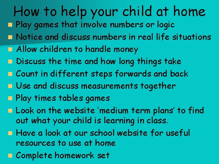 How to help your child at home n n n n n Play games