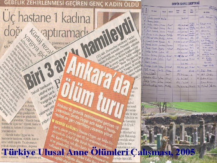 Türkiye Ulusal Anne Ölümleri Çalışması, 2005 2 