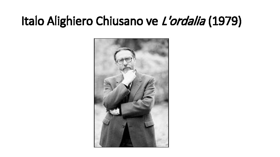 Italo Alighiero Chiusano ve L'ordalia (1979) 