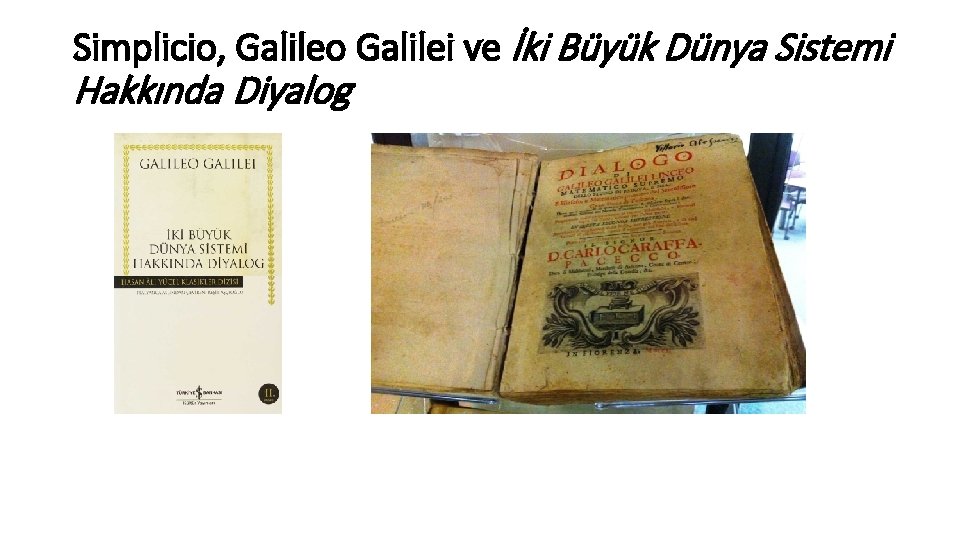 Simplicio, Galileo Galilei ve İki Büyük Dünya Sistemi Hakkında Diyalog 