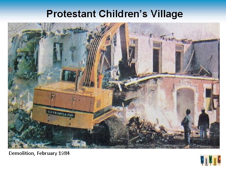 Protestant Children’s Village Demolition, February 1984 