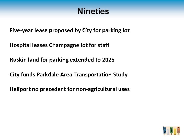 Nineties Five-year lease proposed by City for parking lot Hospital leases Champagne lot for