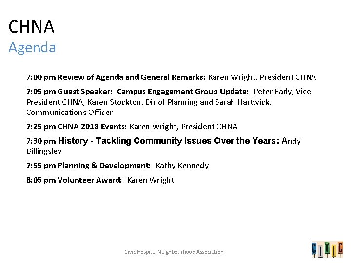 CHNA Agenda 7: 00 pm Review of Agenda and General Remarks: Karen Wright, President