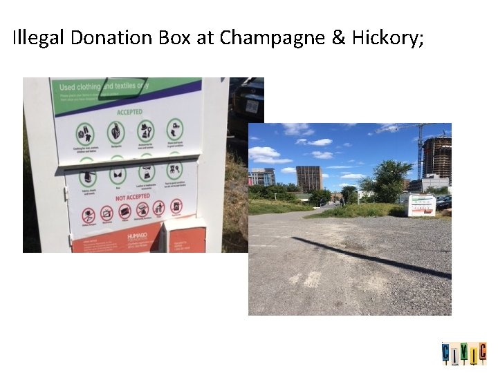 Illegal Donation Box at Champagne & Hickory; 