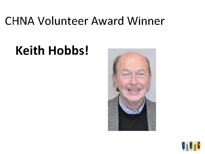 CHNA Volunteer Award Winner Keith Hobbs! 