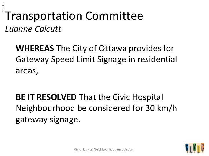 3 5 Transportation Committee Luanne Calcutt WHEREAS The City of Ottawa provides for Gateway