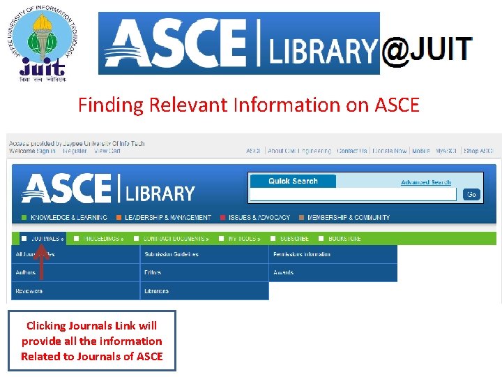 Finding Relevant Information on ASCE Clicking Journals Link will provide all the information Related