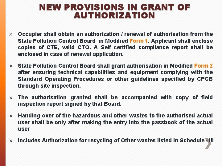 NEW PROVISIONS IN GRANT OF AUTHORIZATION » Occupier shall obtain an authorization / renewal