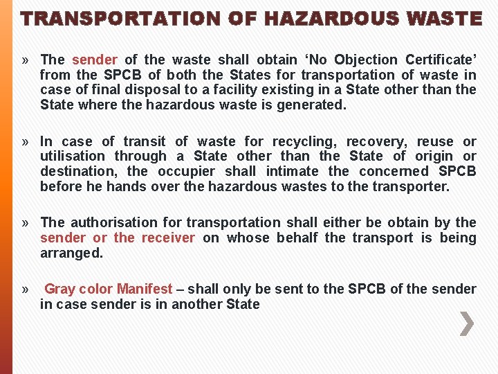 TRANSPORTATION OF HAZARDOUS WASTE » The sender of the waste shall obtain ‘No Objection