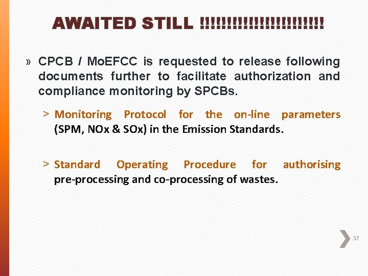 AWAITED STILL !!!!!!!!!!!! » CPCB / Mo. EFCC is requested to release following documents