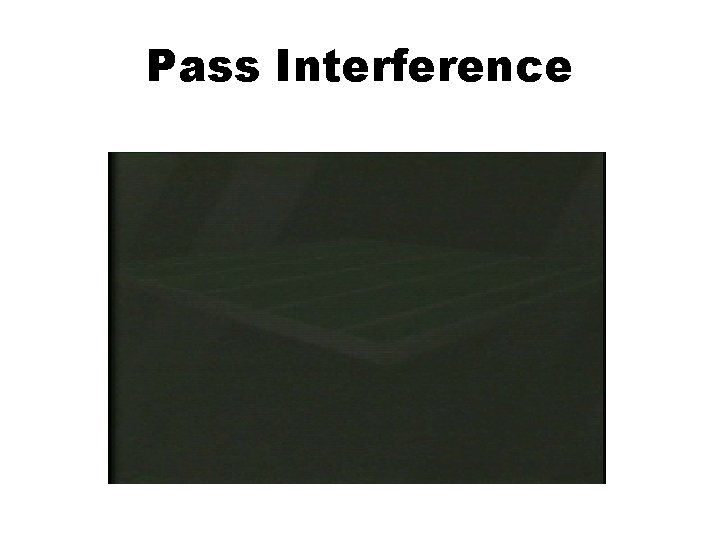 Pass Interference 