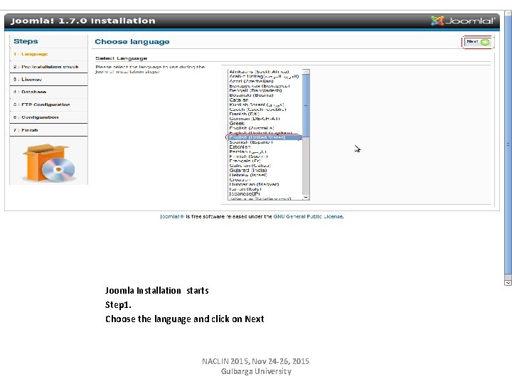 Joomla Installation starts Step 1. Choose the language and click on Next NACLIN 2015,