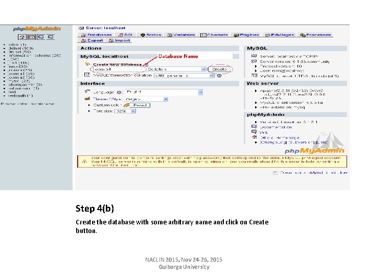 Step 4(b) Create the database with some arbitrary name and click on Create button.