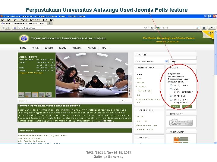 Perpustakaan Universitas Airlaanga Used Joomla Polls feature NACLIN 2015, Nov 24 -26, 2015 Gulbarga