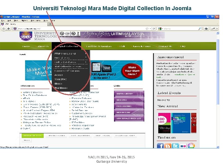 Universiti Teknologi Mara Made Digital Collection In Joomla NACLIN 2015, Nov 24 -26, 2015