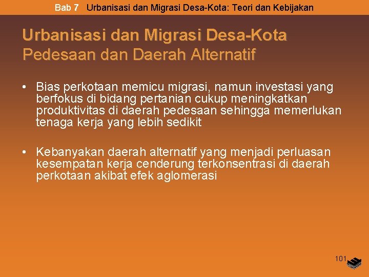 Bab 7 Urbanisasi dan Migrasi Desa-Kota: Teori dan Kebijakan Urbanisasi dan Migrasi Desa-Kota Pedesaan Bab 7 Urbanisasi dan Migrasi Desa-Kota: Teori dan Kebijakan Urbanisasi dan Migrasi Desa-Kota Pedesaan
