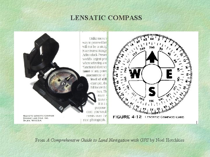 LENSATIC COMPASS From A Comprehensive Guide to Land Navigation with GPS by Noel Hotchkiss