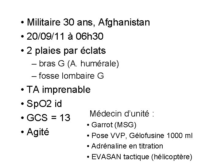  • Militaire 30 ans, Afghanistan • 20/09/11 à 06 h 30 • 2
