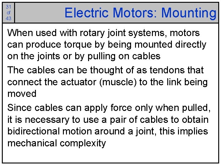 31 of 43 Electric Motors: Mounting When used with rotary joint systems, motors can