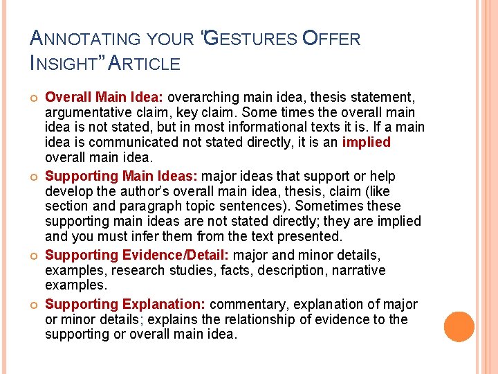 ANNOTATING YOUR “GESTURES OFFER INSIGHT” ARTICLE Overall Main Idea: overarching main idea, thesis statement,