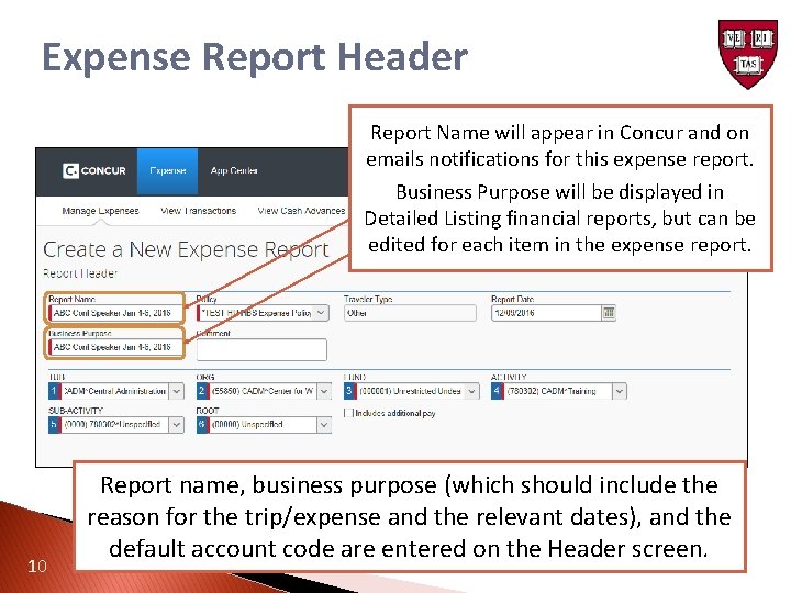 Expense Report Header Report Name will appear in Concur and on emails notifications for