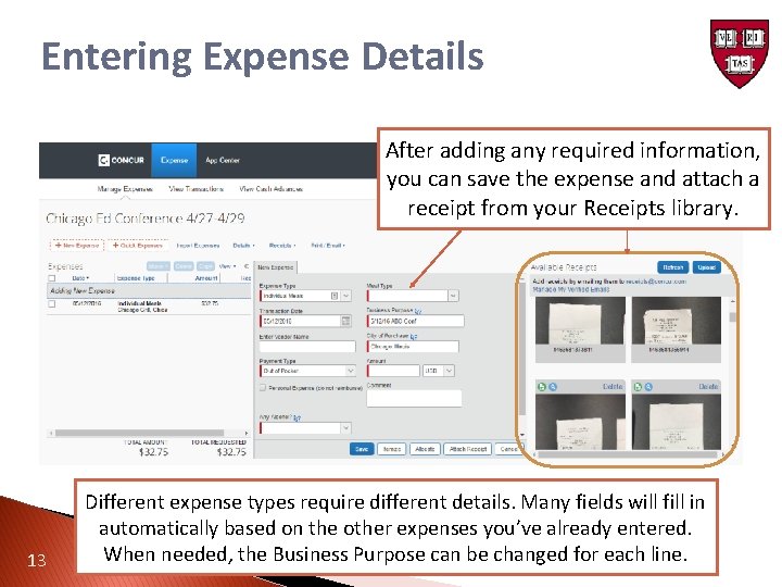 Entering Expense Details After adding any required information, you can save the expense and