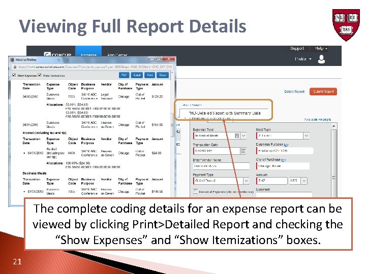 Viewing Full Report Details The complete coding details for an expense report can be